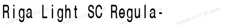 Riga Light SC Regula字体转换